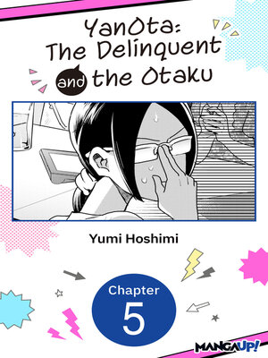 cover image of YanOta: The Delinquent and the Otaku, Chapter 5